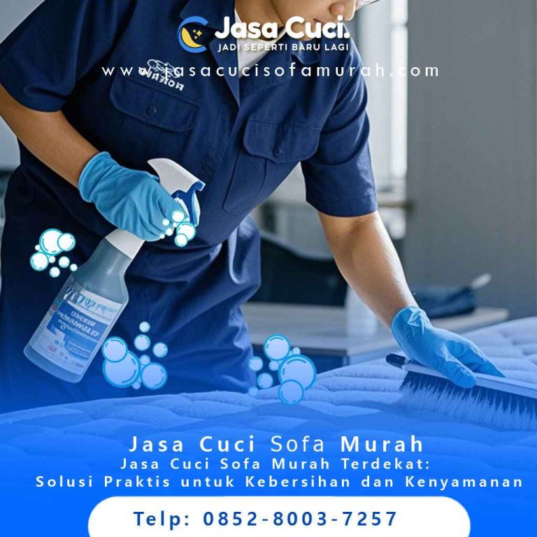 Jasa Cuci Sofa Murah Jakarta Selatan – Hubungi 0852-8003-7257