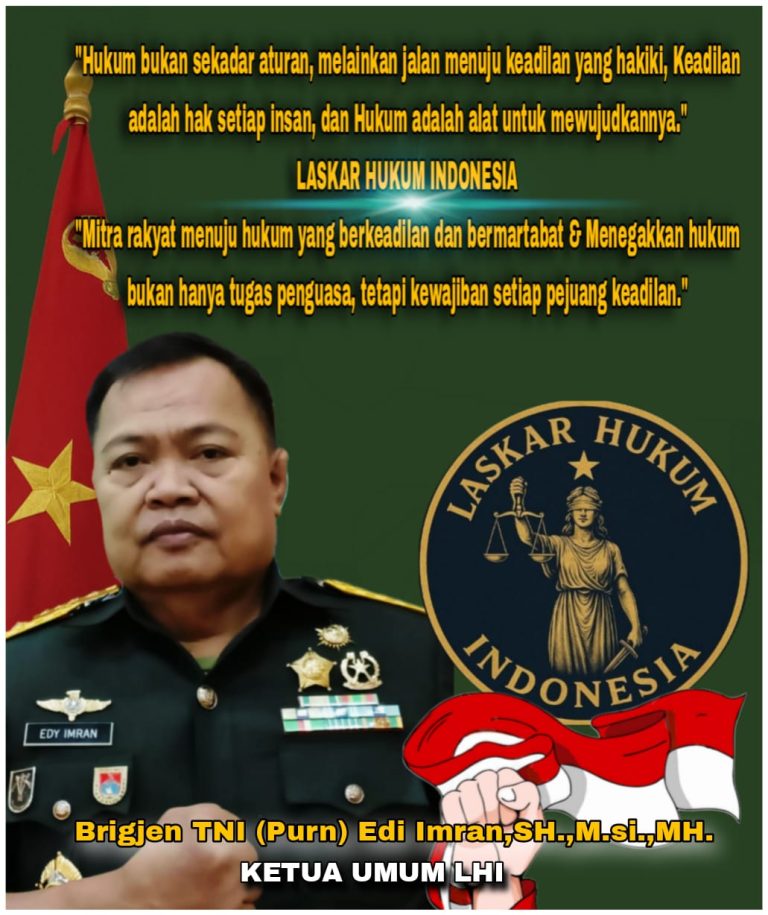 Brigjen TNI (Purn.) Edy Imran, Tokoh Hukum Militer yang Kini Membentuk Laskar Hukum Indonesia (LHI)