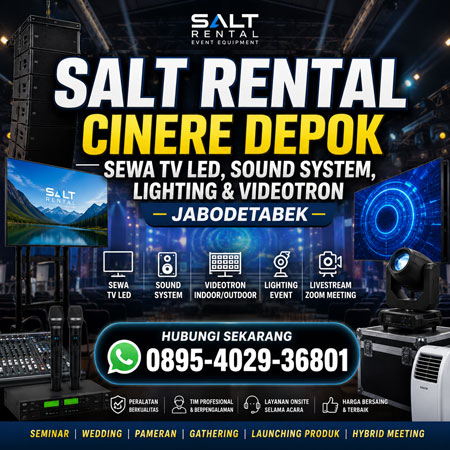 Salt Rental Cinere Depok | Sewa TV LED, Sound System, Lighting & Videotron Jabodetabek